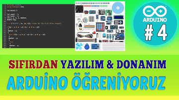 Arduino Çeşitleri, Arduino ders içerikleri, Arduino Yazılım ve Donanım Bilgileri - Ders 4