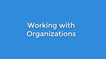 Working with Organisations