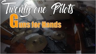 twenty one pilots: Guns For Hands | Drum-Cover [HD]