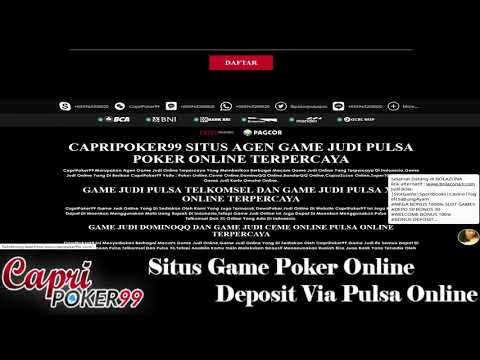 Situs Game Slot & Poker Deposit Via Pulsa Online Terpercaya