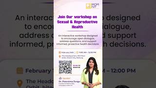 FREE Sexual &amp; Reproductive Health Workshop | MOM IVF | Feb 14 | #momivf #sexualandreproductivehealth