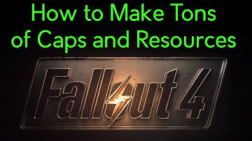 Fallout 4: How to Make Tons of Caps and Resources (No Glitches!)