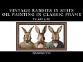 Vintage Rabbits in Suits in Classic Wood Frame | High Def | TV Wall Art | Frame TV | TV Screensaver