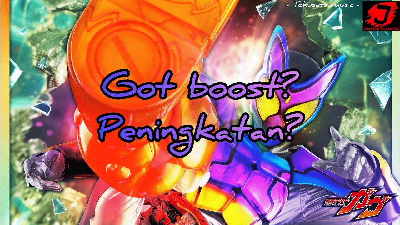Got boost? By Fantastic from exile tribe {Opening Kamen Rider GAVV}
