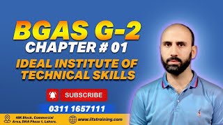 BGAS G-2 Chapter 1 || Ideal Institute of Technical Skills