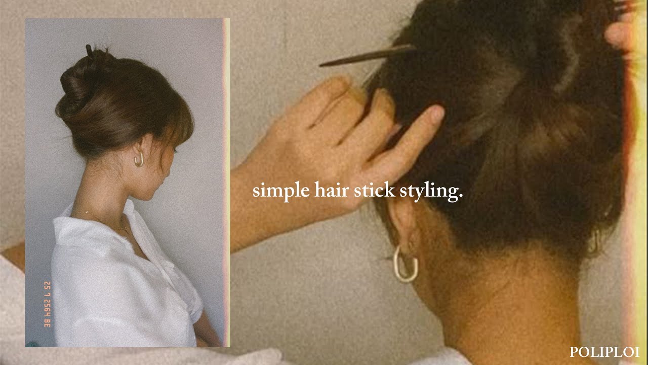 3 Simple Hair Style with Hair Stick เกล้าผมด้วยปิ่นปักผม| Poliploi