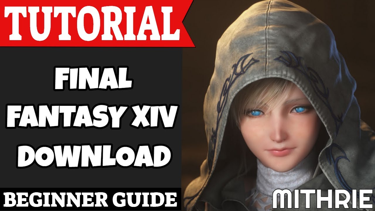 Final Fantasy XIV Download Tutorial Guide (Beginner)