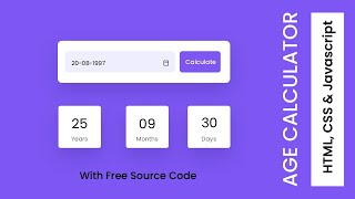 Build an Age Calculator App with HTML, CSS, and JavaScript | Step-by-Step Tutorial