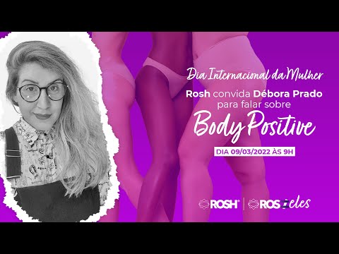 [ Dia internacional da mulher ] Rosheles convidam Deka Prado para falar sobre Body Positive