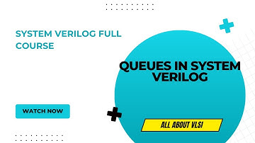 Queues in system verilog || System verilog full course ||
