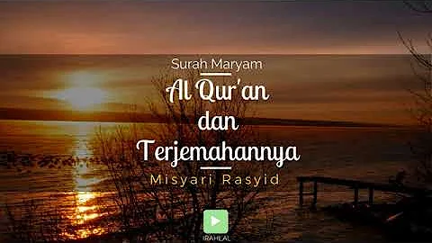 Surah 019 Maryam & Terjemahan Suara Bahasa Indonesia - Holy Qur'an with Indonesian Translation