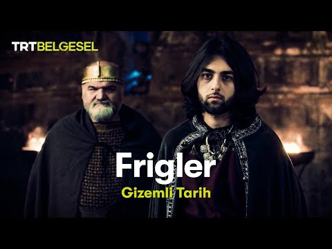 Gizemli Tarih: Frigler | TRT Belgesel