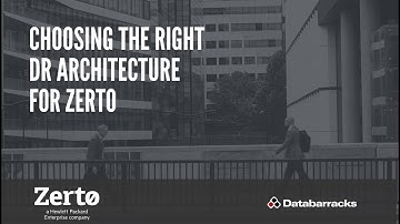 How to choose the right DR architecture for Zerto