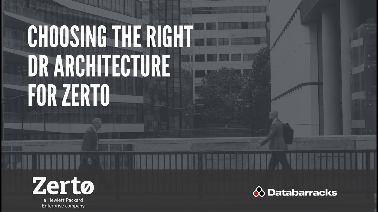 How to choose the right DR architecture for Zerto - YouTube