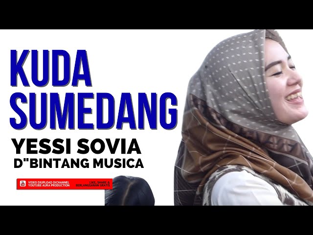 KUDA SUMEDANG | YESSI SOVIA | DBINTANG MUSICA class=