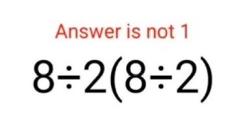 8÷2(8÷2) The answer is not 1. 99% failed! Can you do it? #math #logicalstation #mathproblem #math