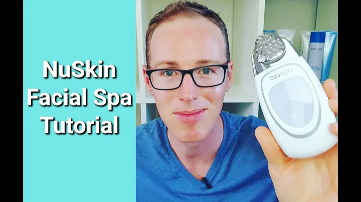 NuSkin US Facial Spa Tutorial