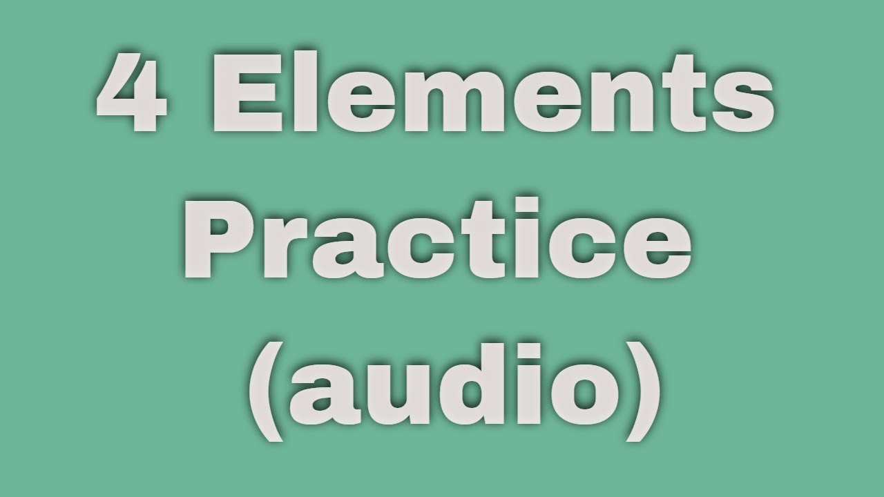 4 Elements Practice - YouTube