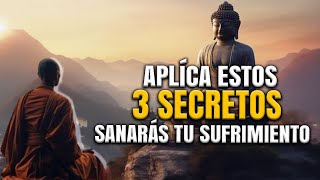 3 SECRETOS PARA SANAR TU SUFRIMIENTO _ CONSEJOS DE BUDA _ BUDISMO