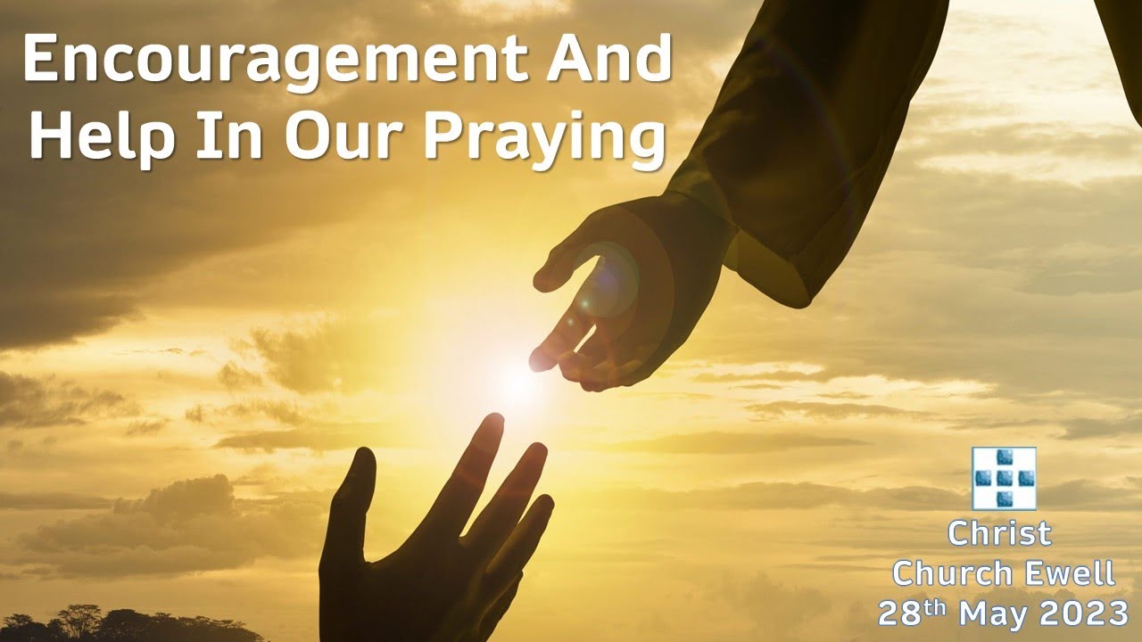 Luke s Gospel Encouragement Help In Our Praying Luke 11 V 1 13 luke-s-gospel-encouragement-help-in-our-praying-luke-11-v-1-13