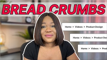 What are BREAD CRUMBS and why are they important in UX DESIGN?
