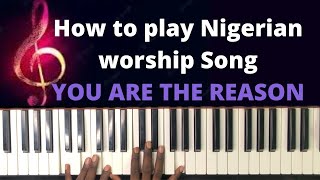 beginner piano lessons on how to play Nigerian worship songs  you are the reason screenshot 2