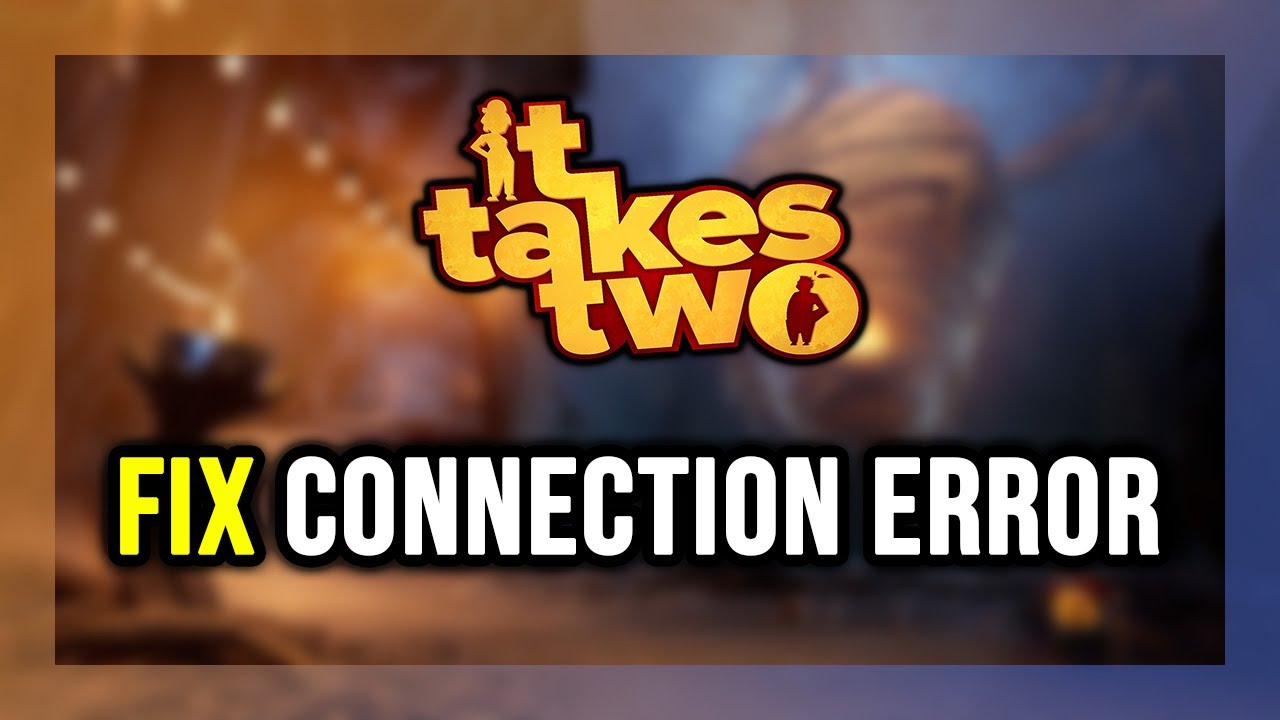 How to FIX It Takes Two Connection Error / Server Error! - YouTube