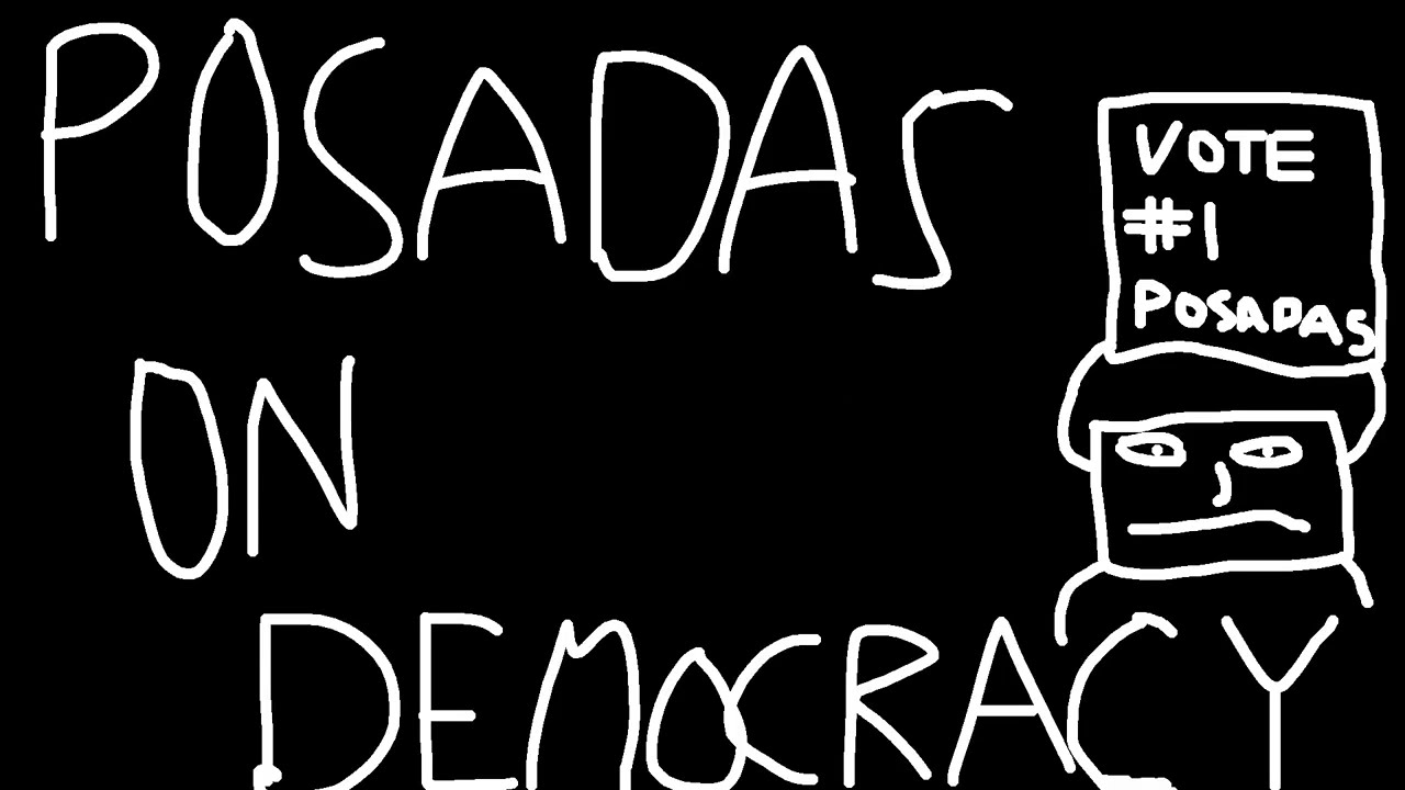 Juan Posadas on Democracy