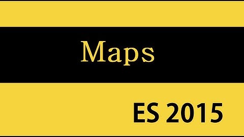 ES6 and Typescript Tutorial - 32 - Maps