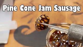 Russian Pine Cone Jam Sausage