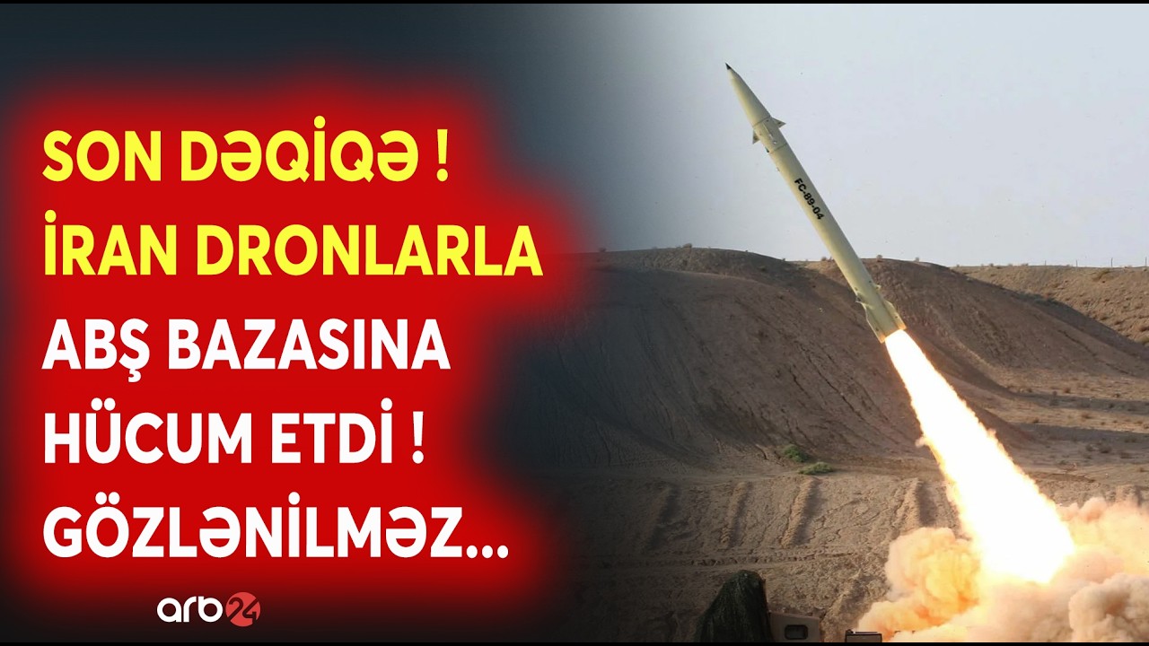 TƏCİLİ! ABŞ bazasına DRONLARLA HÜCUM EDİLDİ: İrandan hücumlara CAVAB GECİKMƏDİ - GƏRGİNLİK PİK HƏDDƏ