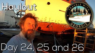 Ep 251 - Haulout Day 24, 25 and 26 - Wooden Boat Restoration - Travels With Geordie