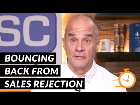 Bouncing Back From Sales Rejection | 5 Minute Sales Training with Jeff Shore