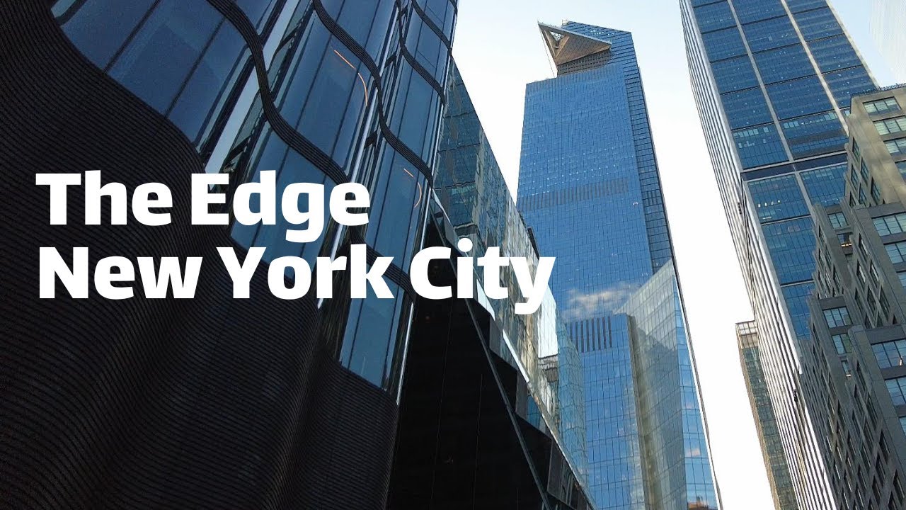 Exploring the Iconic Edge Building🇺🇸 New York🗽 A Bird's Eye View - YouTube
