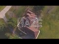 Haze (Official) Music Video