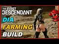 Dia OP Leveling &amp; Farming Build Guide | The First Descendant