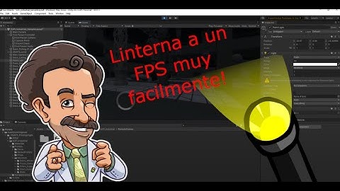 Unity - Linterna para el FPS - Muy fácil