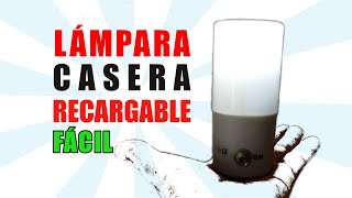 COMO HACER UNA LAMPARA RECARGABLE CASERA. Proyecto de ciencias