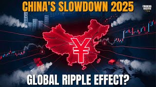 How China's Economic Slowdown Will Shake The World in 2025