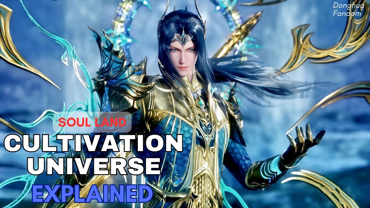 Soul Land : Cultivation Universe Explained. - YouTube