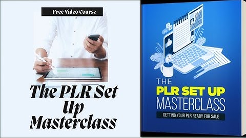 0001-Orientation.With a 100% free video course, the PLR Set Up Masterclass can earn you 520usd