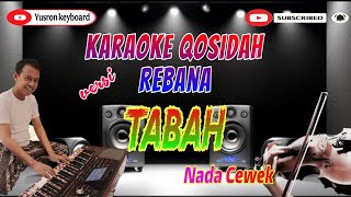 Karaoke Qasidah Tabah Nada Cewek | Versi Rebana Audul Marom