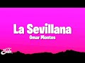 Omar Montes - La Sevillana (Letra/Lyrics)