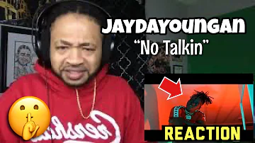 JayDaYoungan - No Talkin | Reaction