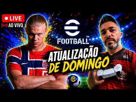🔴 AO VIVO'' EFOOTBALL 2026 ATUALIZAÇÃO DE DOMINGO! PÓS JOGO BRASIL E NORUEGA