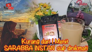 Beragam Manfaat SARABBA Instan & Cara Penyajiannya !!!