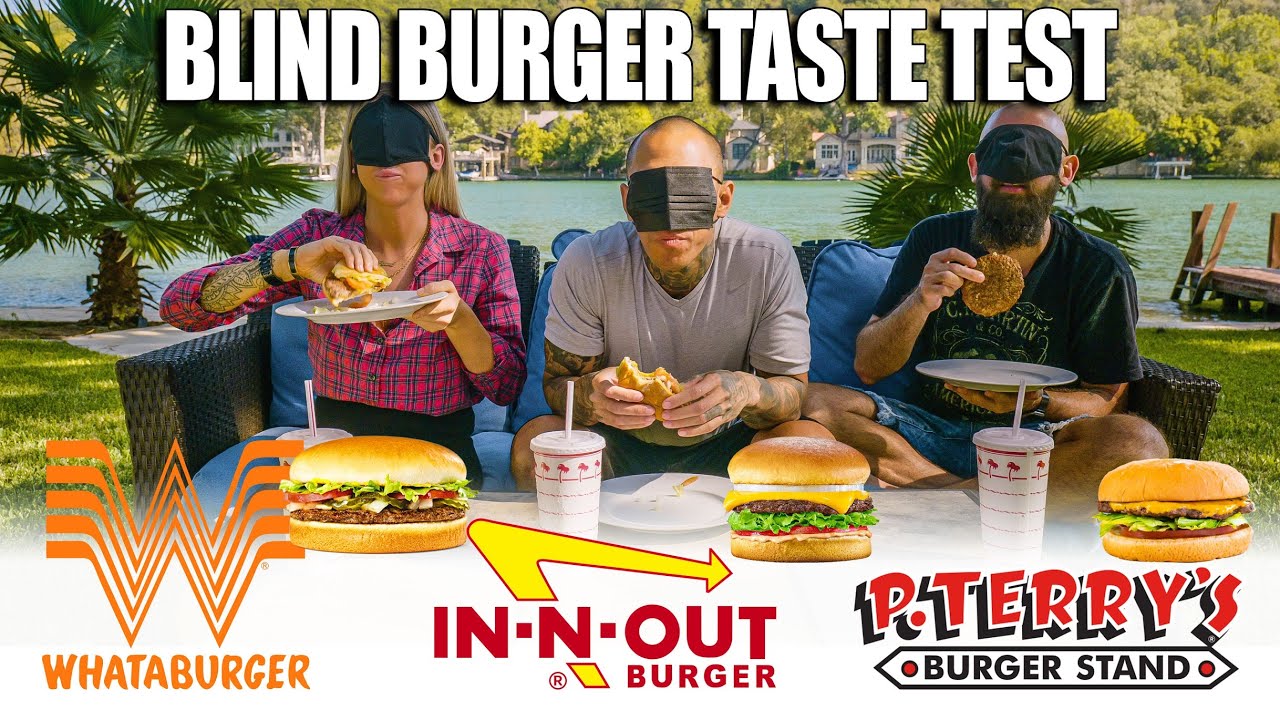 Ultimate (Blindfolded) Burger Test In Austin, Tx: P.Terry’S, In-N-Out, Or Whataburger?