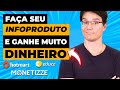 COMO CRIAR E VENDER SEU INFOPRODUTO EM 5 PASSOS SIMPLES