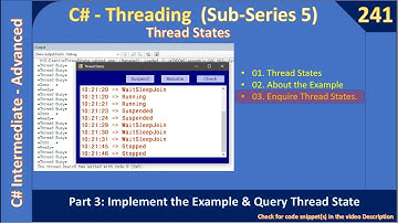 Thread States | Part 3 - Enquire C# Thread State |   C# Advanced #241
