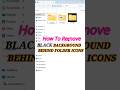 BLACK BACKGROUND BEHIND FOLDER ICONS WINDOWS 11/10 | 100% FIXED #youtubeshorts #virulshorts